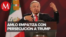 AMLO reprueba proceso contra Trump en EU: 