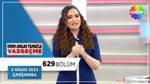 Didem Arslan Yılmaz'la Vazgeçme 629. Bölüm | 5 Nisan 2023