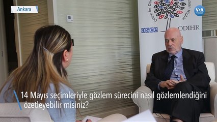 14 Mayıs Seçimini İzleyecek AGİT’in Heyet Başkanı VOA Türkçe’ye Konuştu Tarafsızlık Mesajı Verdi