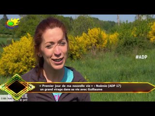 « Premier jour de ma nouvelle vie » : Noëmie (ADP 17)  un grand virage dans sa vie avec Guillaume