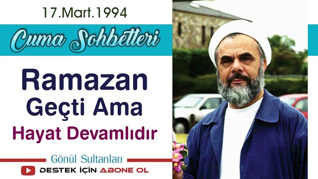 Ramazan Geçti Ama Hayat Devamlıdır - Mahmud Esad Coşan - Cuma Sohbetleri/1994