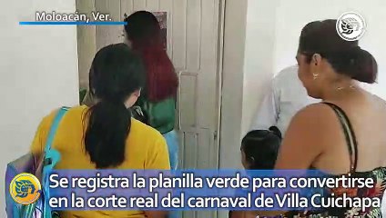 Se registra la planilla verde para convertirse en la corte real del carnaval de Villa Cuichapa