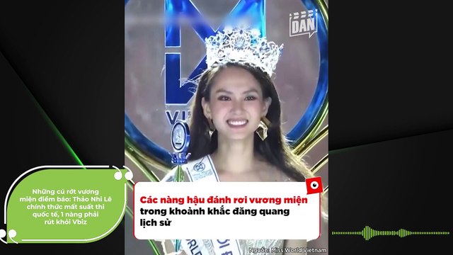 Những cú rớt vương miện điềm báo: Thảo Nhi Lê chính thức mất suất thi quốc tế, 1 nàng phải rút khỏi Vbiz | Điện Ảnh Net