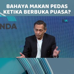 [ SHORTS ] Bahaya makan pedas ketika berbuka puasa?