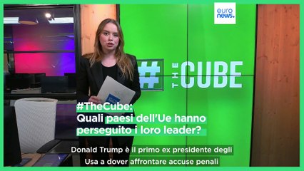 The Cube: quali Paesi dell'Unione europea hanno perseguitato i loro leader?