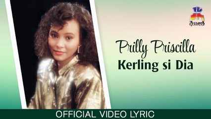 Prilly Priscilla - Kerling Si Dia (Official Lyric Video)