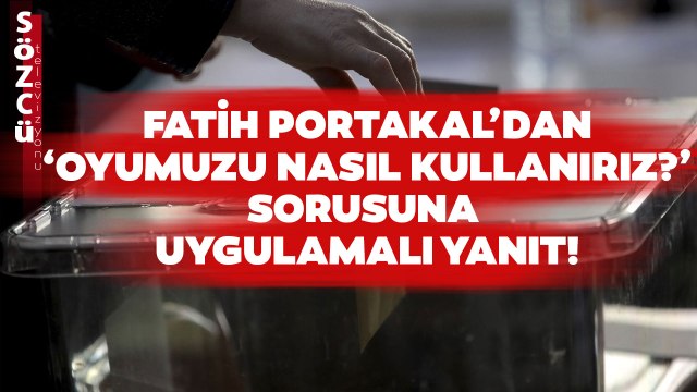 Fatih Portakal Sözcü Ana Haber'de 'Oyumuzu Nasıl Kullanırız?' Sorusuna Uygulamalı Cevap Verdi