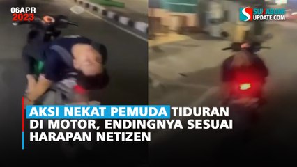 Aksi Nekat Pemuda Tiduran di Motor, Endingnya Sesuai Harapan Netizen