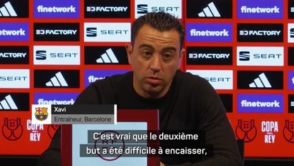 Coupe du Roi : Demies - Xavi regrette le manque de maturité de son équipe