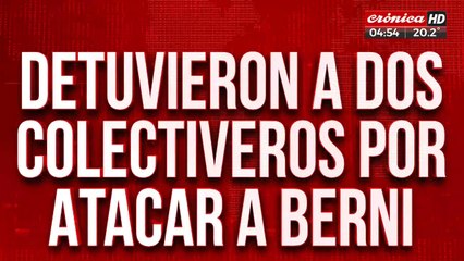 Ataque a Sergio Berni: detuvieron a dos colectiveros