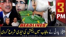 ARY News | Prime Time Headlines | 3 PM | 6th April 2023