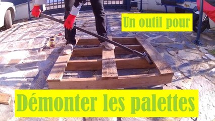 Comment faire un outil pour démonter les palettes