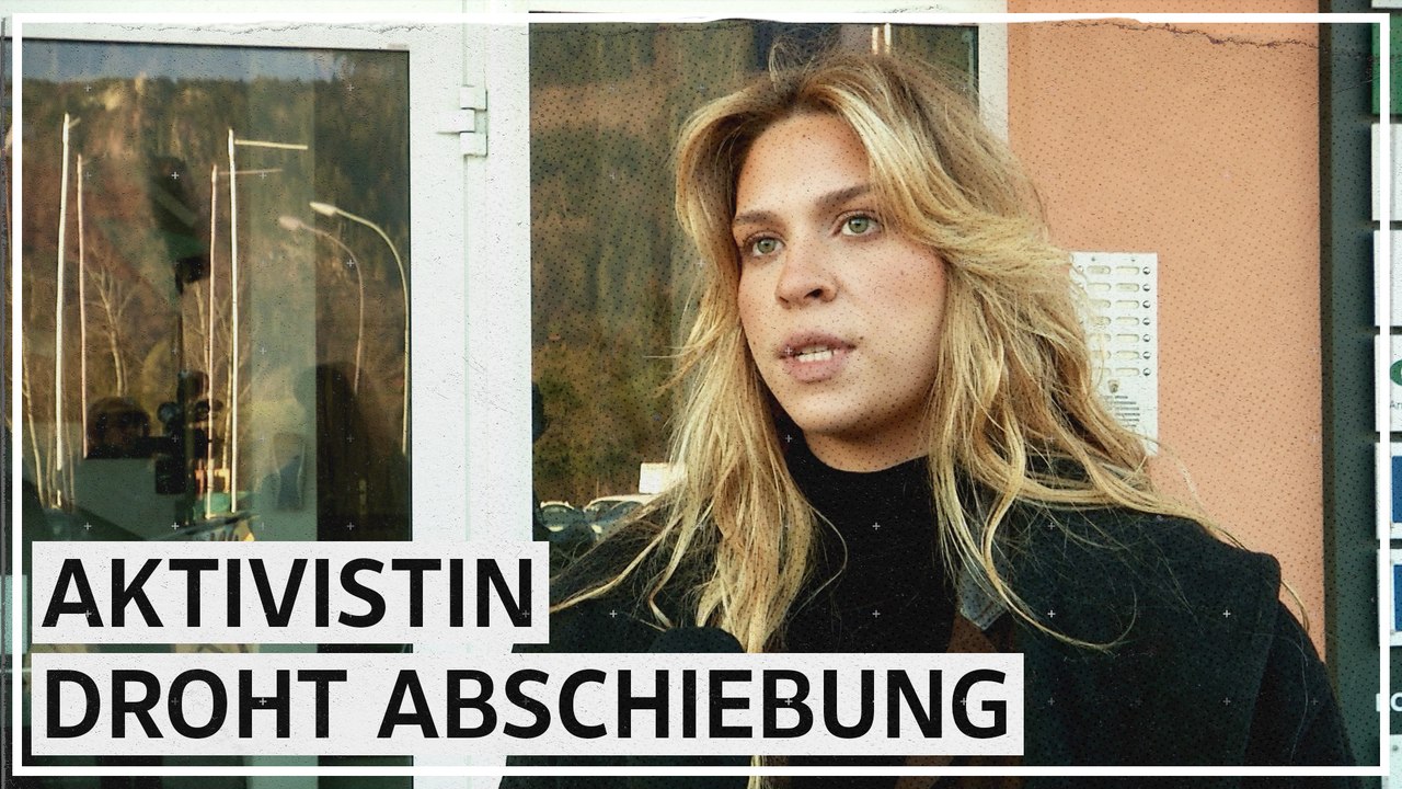 Aktivistin droht Ausweisung: 'Ich bin unbescholten'