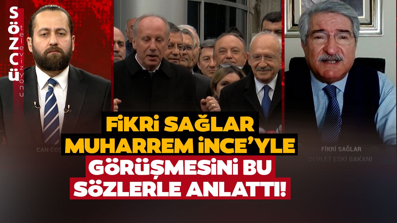 Fikri Sağlar Muharrem İnce İle Görüşmesini Sözcü TV'de Anlattı