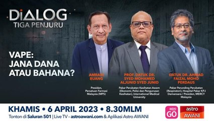 Dialog Tiga Penjuru: Vape: Jana dana atau bahana?