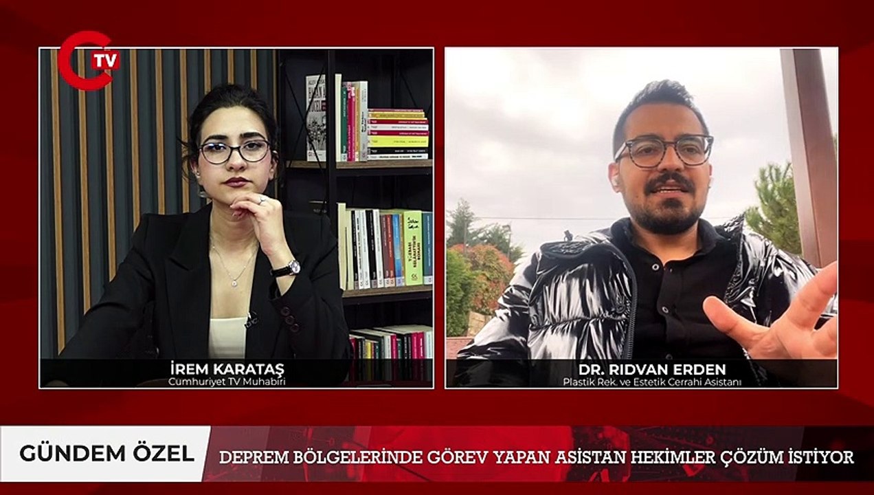 Plastik Rek. ve Estetik Cerrahi asistanı Dr. Rıdvan Erden deprem bölgelerinde görev yapan asistan hekimlerin yaşadığı sorunları Cumhuriyet TV'de anlattı