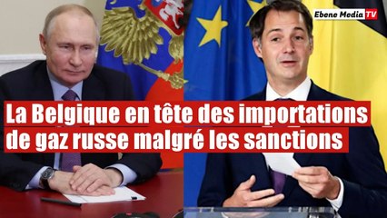 Gaz russe : La Belgique effectue des importations record de gaz auprès de la Russie