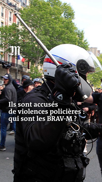 Qui sont les BRAV-M, accusés de violences policières ? - Vidéo Dailymotion