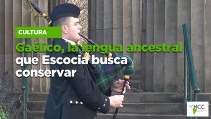 Gaélico, la lengua ancestral que Escocia busca conservar