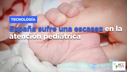 España sufre una escasez en la atención pediátrica