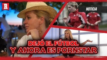 Alemana deja el FÚTBOL para dedicarse al CINE para ADULTOS