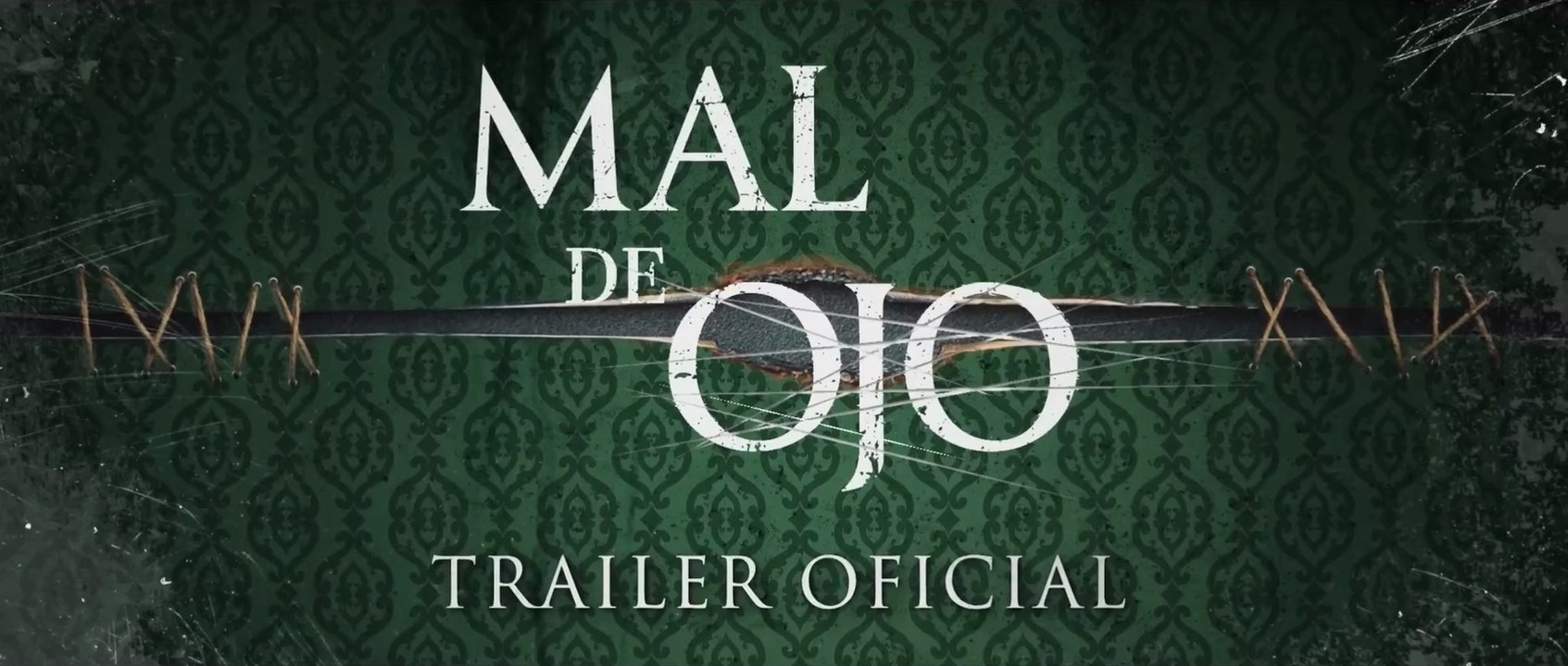 MAL DE OJO (2022) Trailer - SPANISH