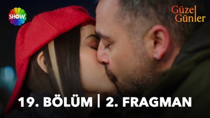 Güzel Günler 19. Bölüm 2. Fragman | "Cesaretse cesaret!"