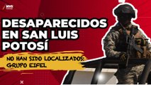 Desaparecidos en San Luis Potosí no han sido localizados: Grupo Eifel
