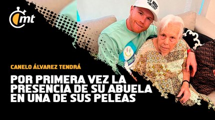 Canelo Álvarez tendrá por primera vez la presencia de su abuela, Enedina, en una de sus peleas
