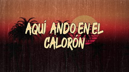 Lalo Araujo - Aquí Ando En El Calorón