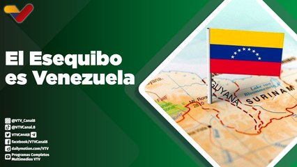 Programa Especial | Venezuela ratifica su defensa histórica del territorio sobre la Guayana Esequiba