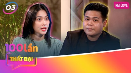 Chuyên Gia Nói | 100 Lần Thất Bại - Tập 03