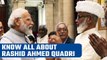 Rashid Ahmed Quadri faces backlash from opposition after praising PM Modi | Oneindia News