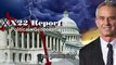 X22 Report | Ep.3039 - Another Move Was Just Made On The [DS], Subpoenas Issued, Traitors, Those Awake Can See