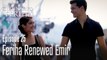 Feriha renewed Emir - The Girl Named Feriha Episode 25