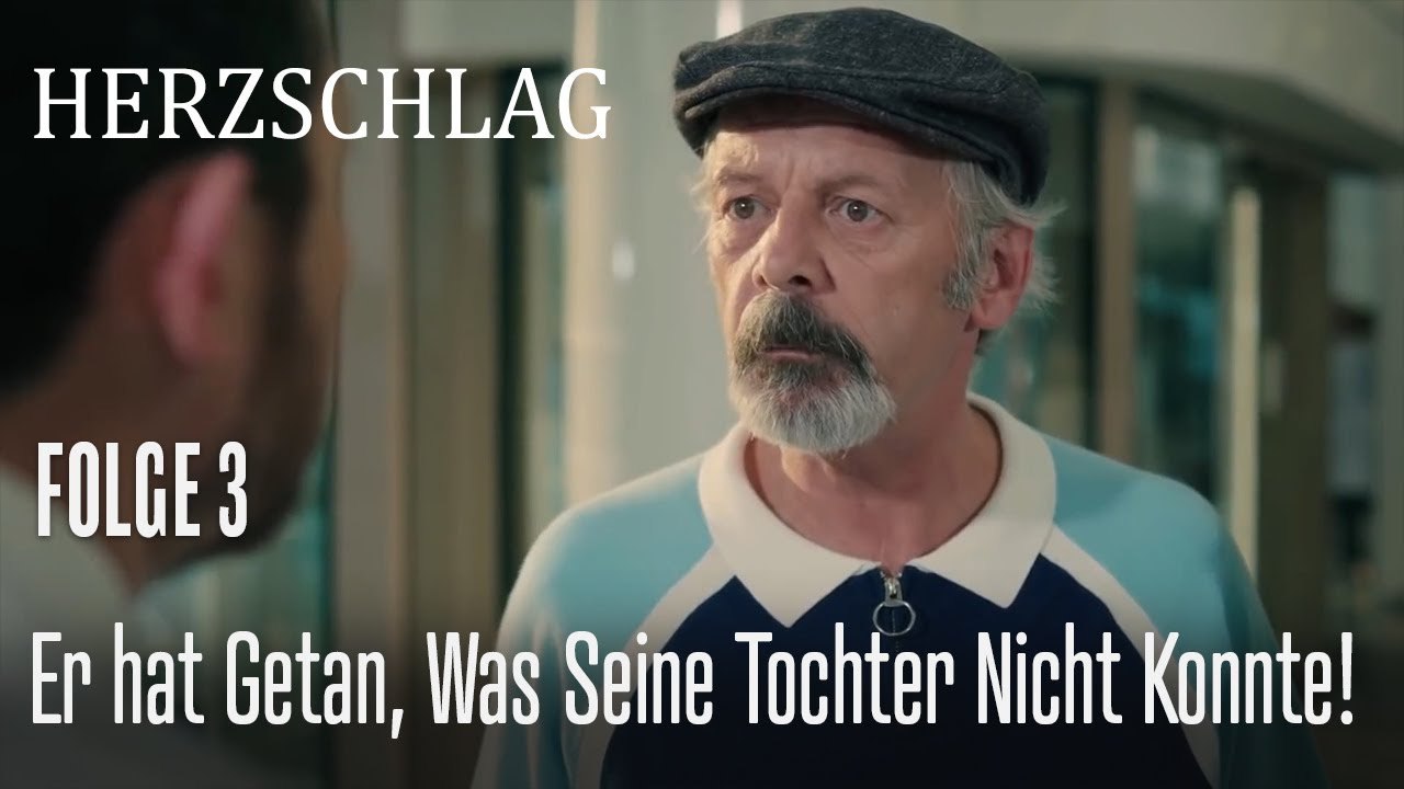 Er hat getan, was seine Tochter nicht konnte! - Herzschlag Folge 3