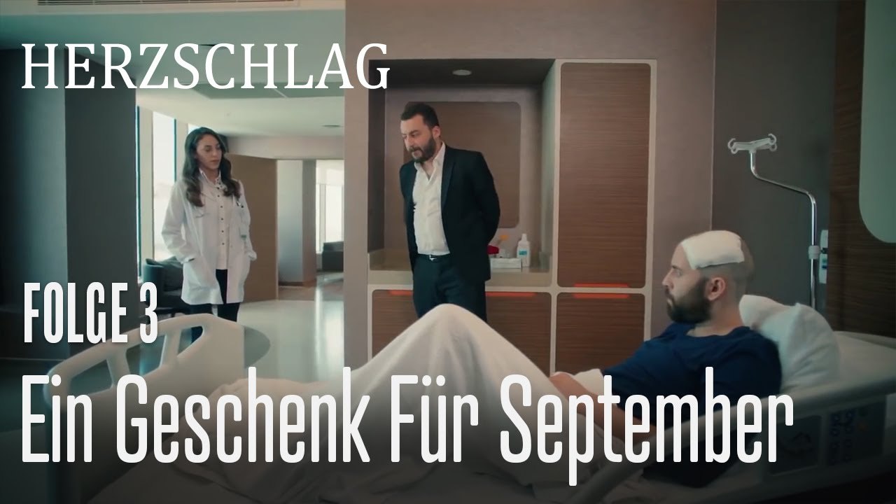 Ein Geschenk für September - Herzschlag Folge 3