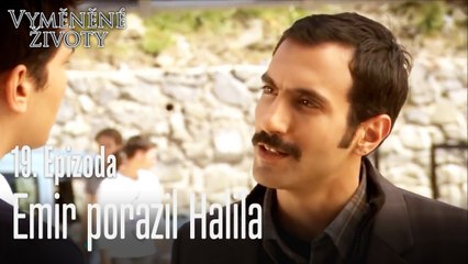 Emir porazil Halila - Vyměněné životy Feriha 19