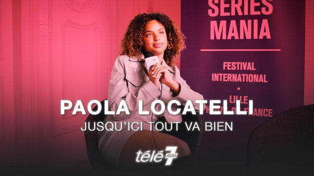 Paola Locatelli (Jusqu’ici tout va bien) : Je me suis pris des portes toute ma vie