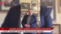 Binali Yıldırım'ın DSP ziyareti sonrası 74 eski bakan ve milletvekilinden Kılıçdaroğlu’na destek açıklaması