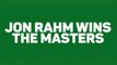 Breaking News - Jon Rahm wins the Masters