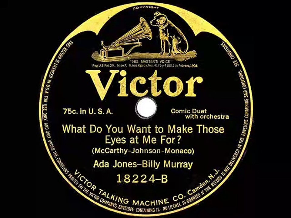 1917 Ada Jones & Billy Murray - What Do You Want To Make Those Eyes At Me For