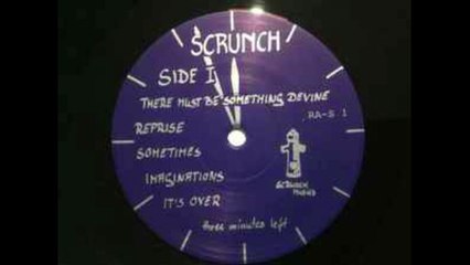 Scrunch – Three Minutes Left       Rock, Prog Rock, Krautrock 1985