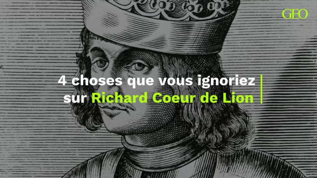 4 choses que vous ignoriez sur Richard Cœur de Lion
