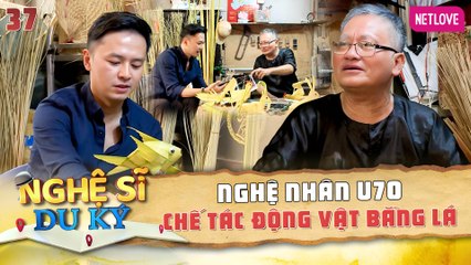 Nghệ Sĩ Du Ký | Kỳ Nghỉ Giữa Tuần - Tập 37