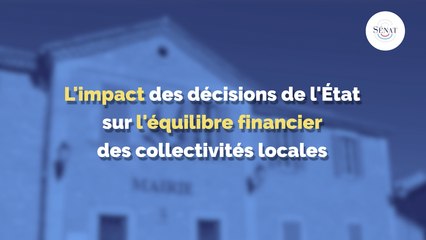 L'impact des décisions de l'État sur l'équilibre financier des collectivités locales