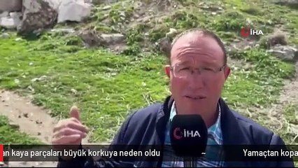 Yamaçtan kopan kaya parçaları büyük korkuya neden oldu