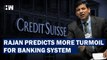 HL :  Raghuram Rajan Warns of Major Turmoil In Banking System After SVB and Credit Suisse Collapse