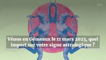 Vénus en Gémeaux le 11 mars 2023, quel impact sur votre signe astrologique ?