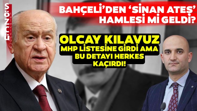 Olcay Kılavuz MHP'den Aday Oldu Ama... Fatih Portakal Konuşulmayan Sinan Ateş Detayını Açıkladı!